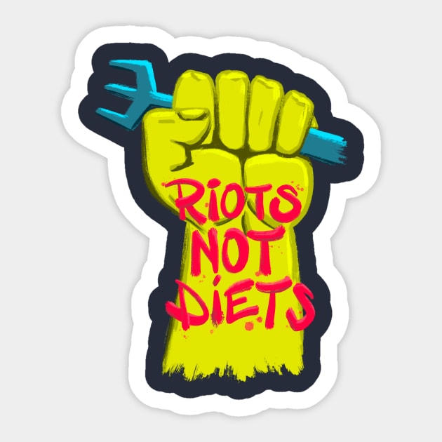 Riots Not Diets Sticker by AKA Wally